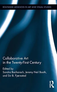 Collaborative Art the Twenty-First Century