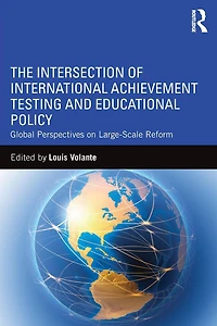 The Intersection of International Achievement Testing and Educational Policy: Global Perspectives on Large-Scale Reform