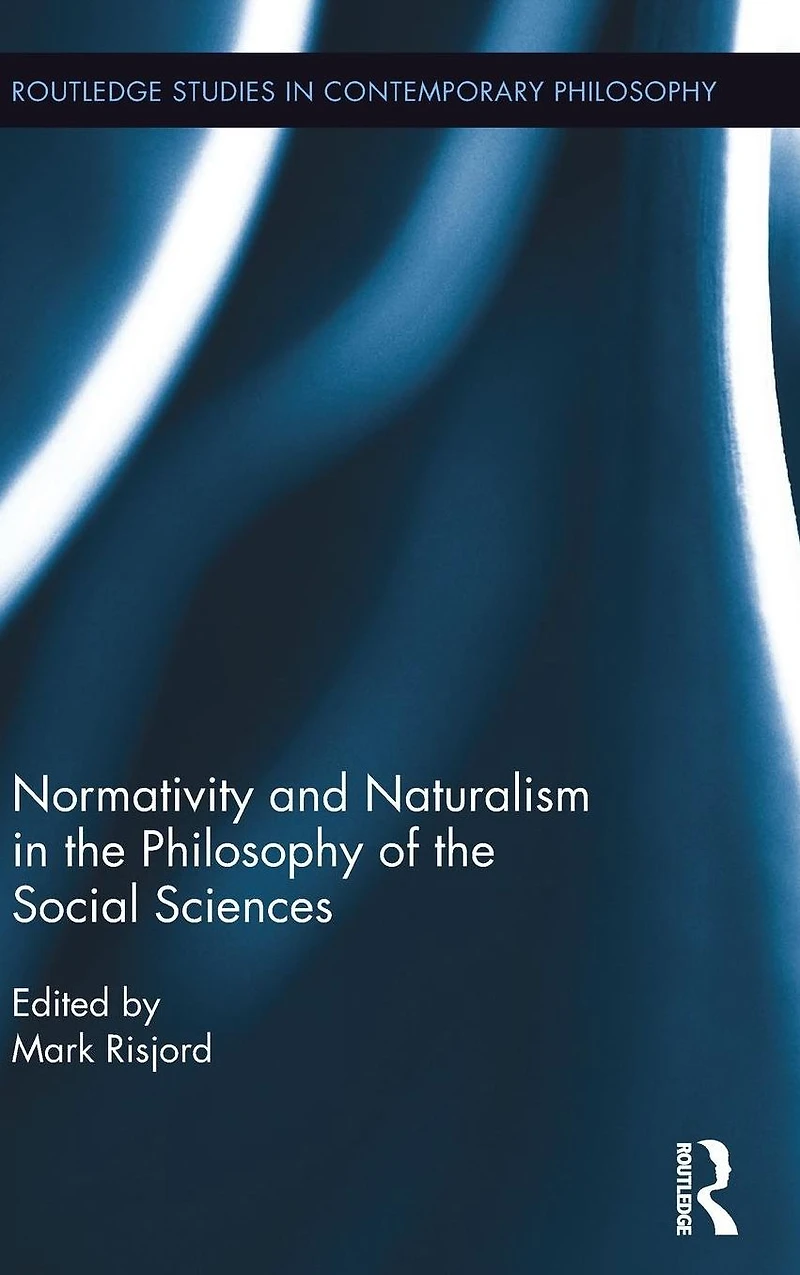 Normativity and Naturalism the Philosophy of Social Sciences