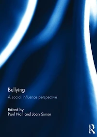 Bullying: A Social Influence Perspective