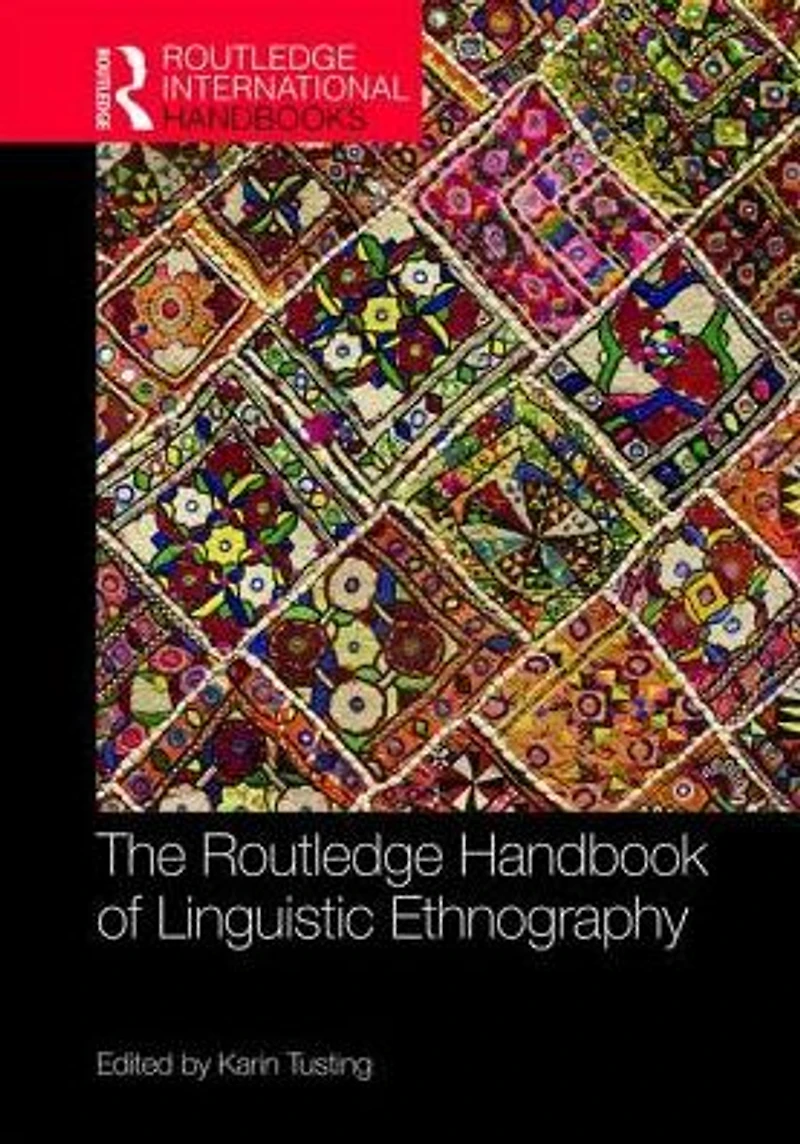 The Routledge Handbook of Linguistic Ethnography