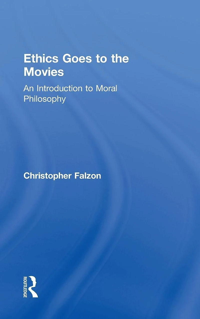 Ethics Goes to the Movies: An Introduction Moral Philosophy