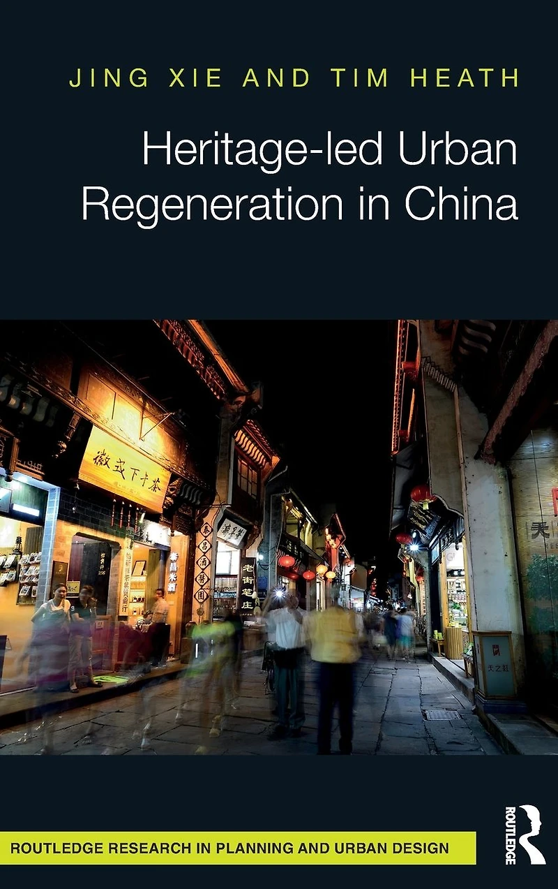 Heritage-led Urban Regeneration China