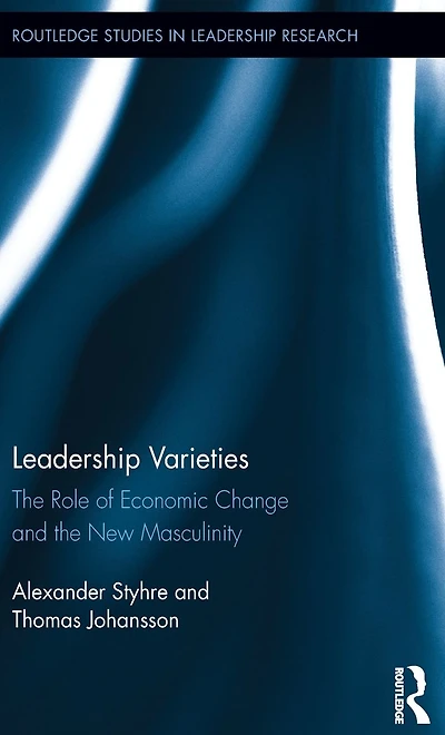 Leadership Varieties: the Role of Economic Change and New Masculinity