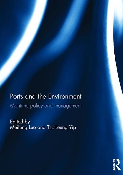 Ports and the Environment: Maritime Policy Management