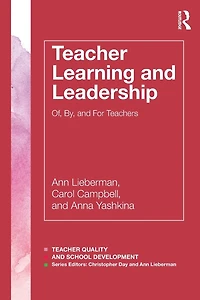 Teacher Learning and Leadership: Of, By, For Teachers