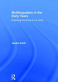 Multilingualism the Early Years: Extending limits of our world