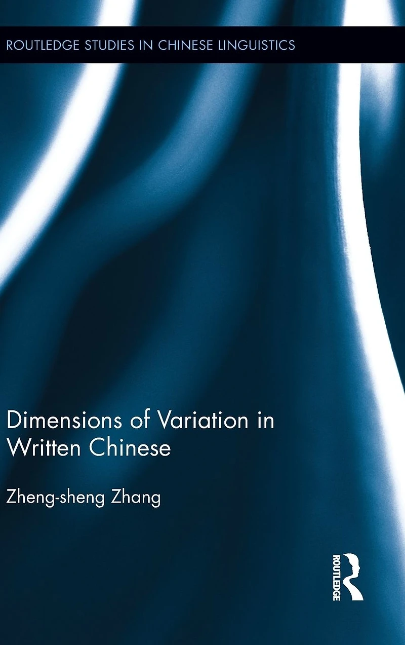 Dimensions of Variation Written Chinese