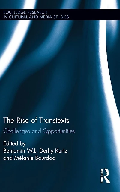 The Rise of Transtexts: Challenges and Opportunities