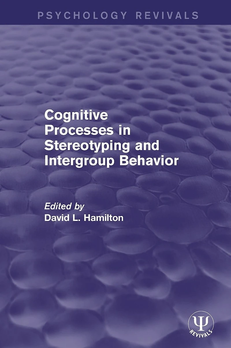 Cognitive Processes Stereotyping and Intergroup Behavior