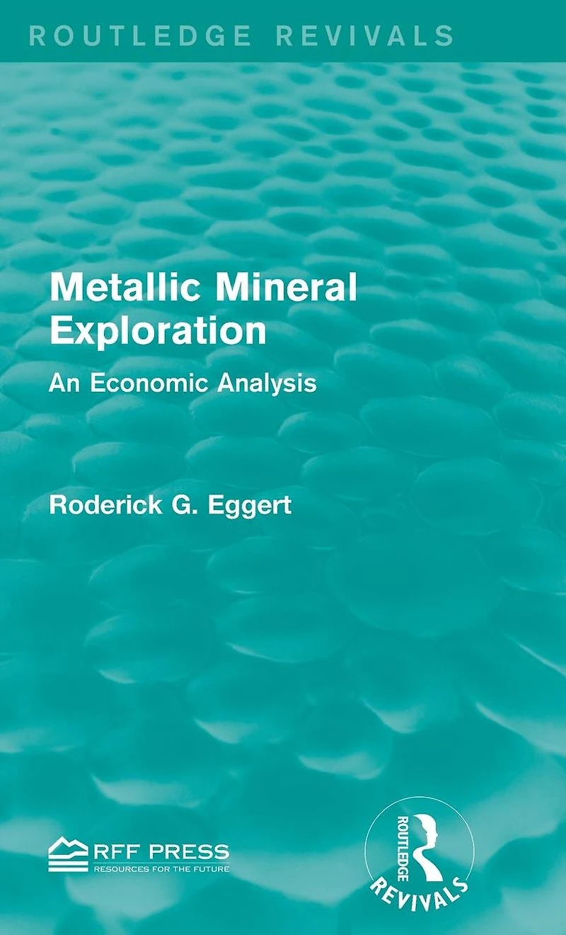 Metallic Mineral Exploration: An Economic Analysis