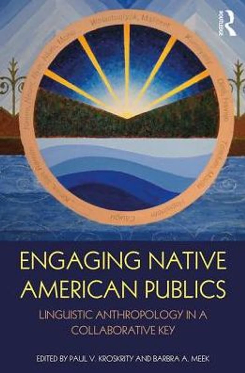 Engaging Native American Publics: Linguistic Anthropology a Collaborative Key