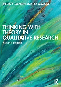 Thinking with Theory Qualitative Research