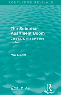 The Suburban Apartment Boom: Case Study of a Land Use Problem