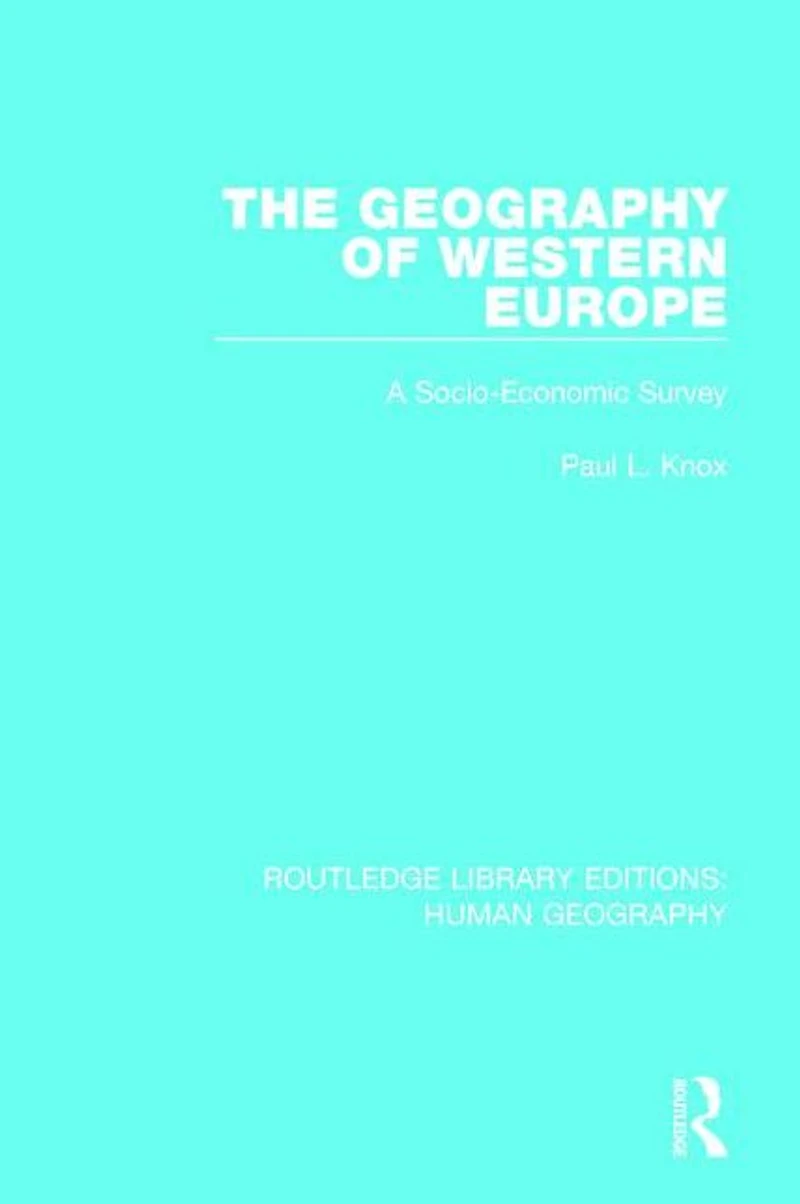 The Geography of Western Europe: A Socio-Economic Study