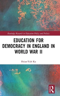 Education for Democracy England World War II