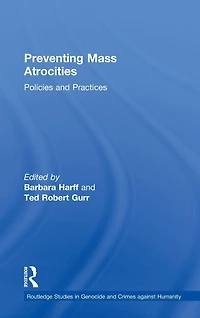 Preventing Mass Atrocities: Policies and Practices