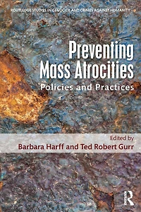 Preventing Mass Atrocities: Policies and Practices