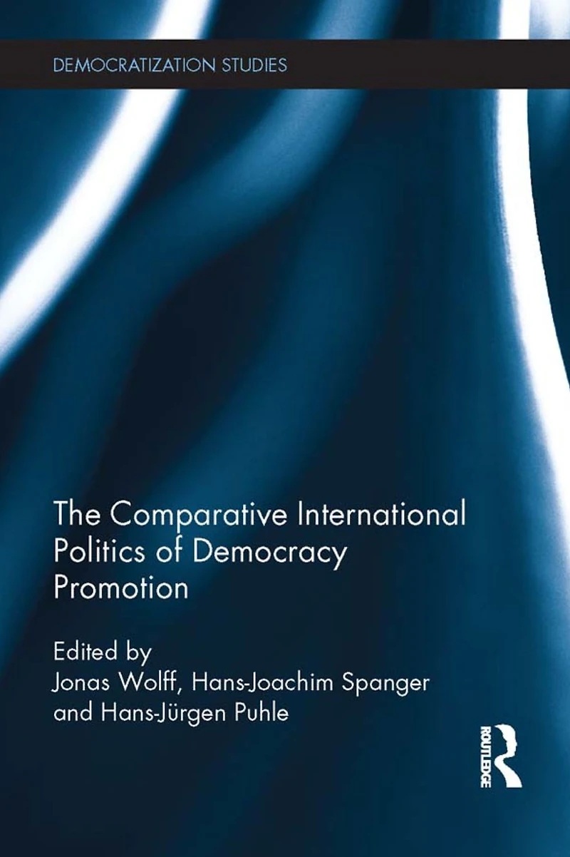 The Comparative International Politics of Democracy Promotion