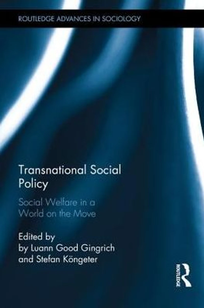Transnational Social Policy: Welfare a World on the Move