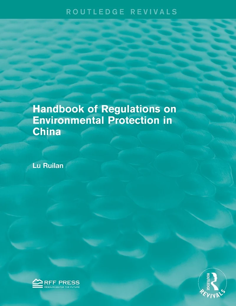 Handbook of Regulations on Environmental Protection China