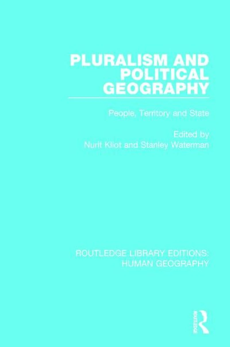 Pluralism and Political Geography: People, Territory State