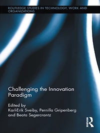 Challenging the Innovation Paradigm