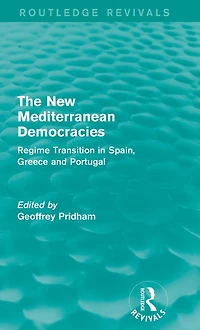 The New Mediterranean Democracies: Regime Transition Spain, Greece and Portugal