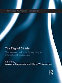 The Digital Divide: Internet and Social Inequality International Perspective