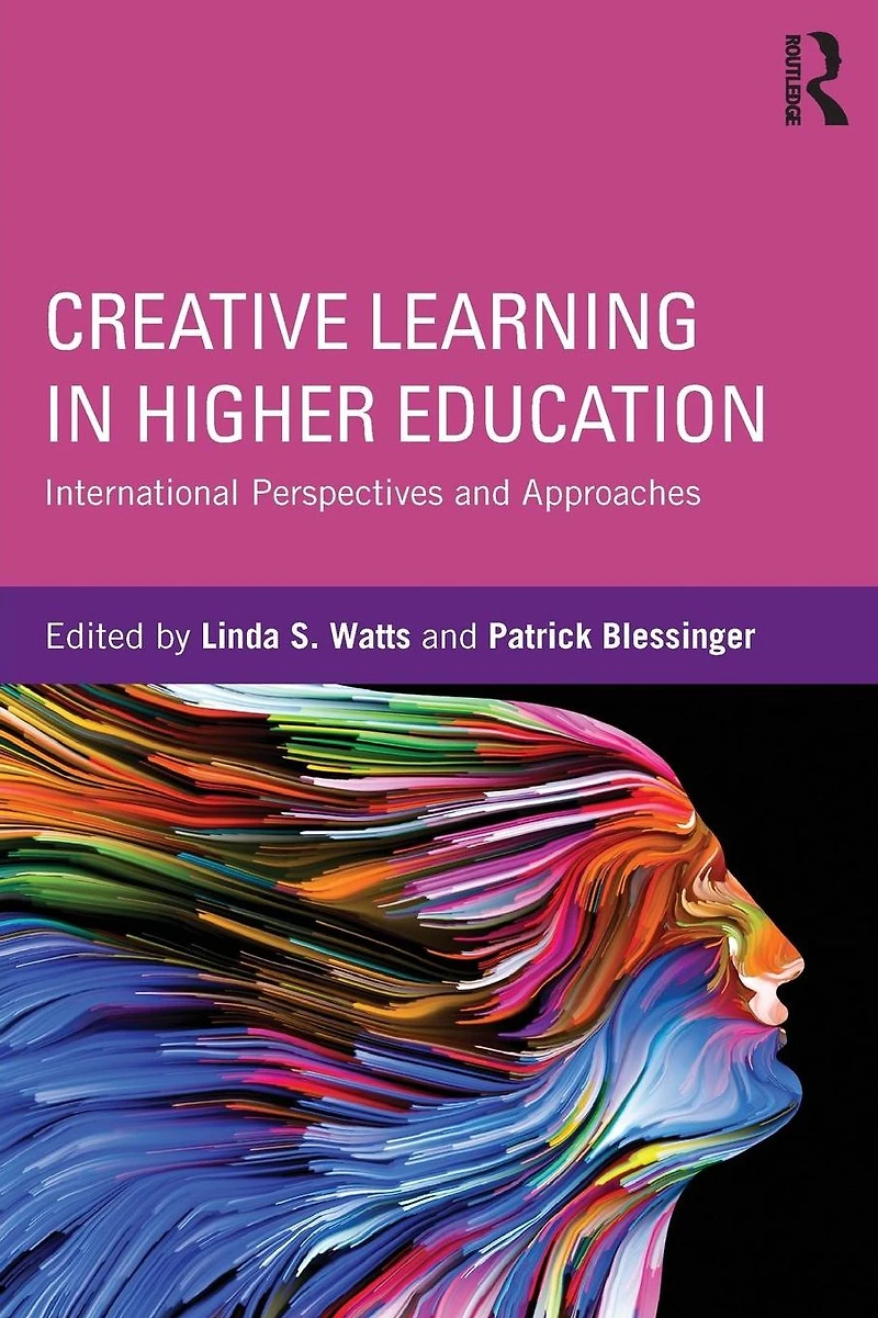 Creative Learning Higher Education: International Perspectives and Approaches