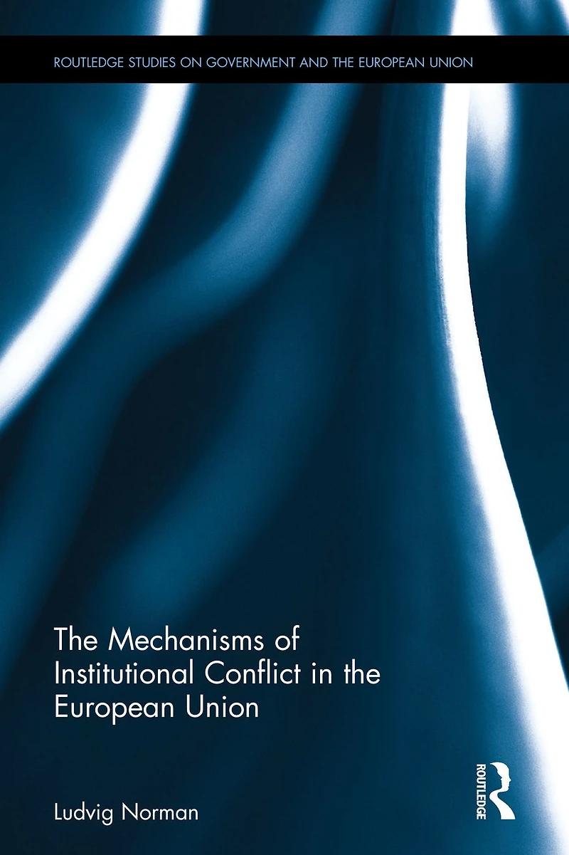 the Mechanisms of Institutional Conflict European Union