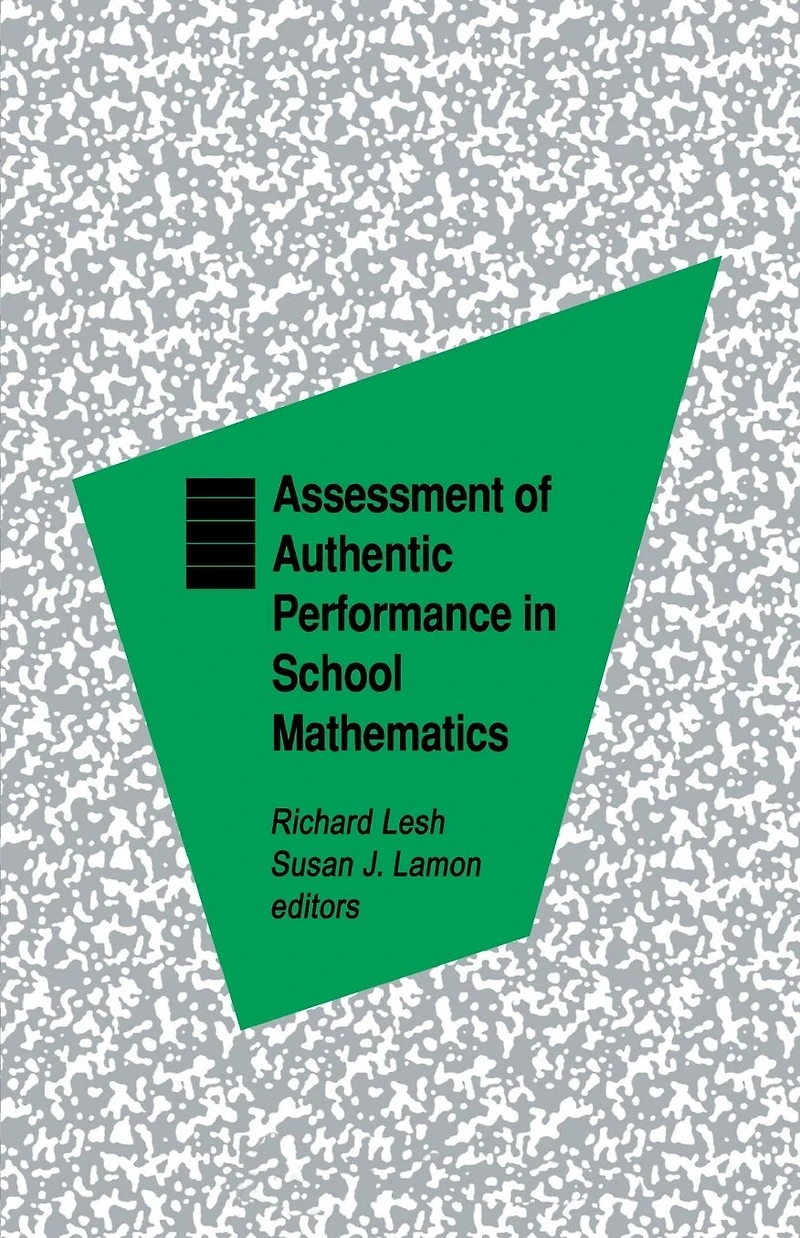 Assessment of Authentic Performance School Mathematics