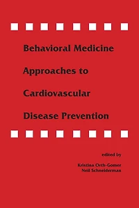 Behavioral Medicine Approaches to Cardiovascular Disease Prevention