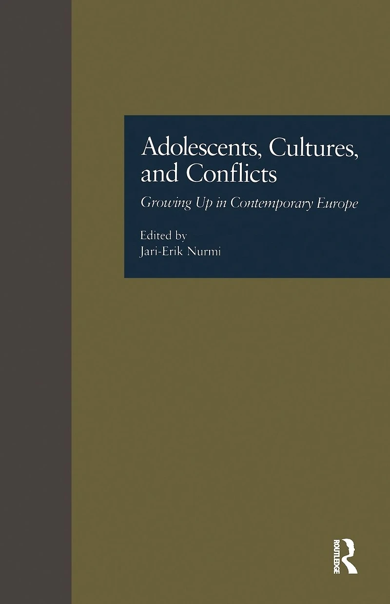 Adolescents, Cultures, and Conflicts: Growing Up Contemporary Europe