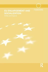 EU Enlargement and Socialization: Turkey Cyprus