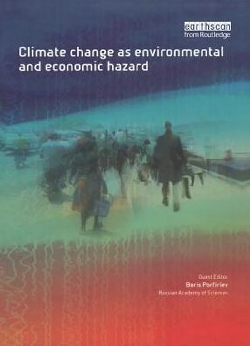 Climate Change as Environmental and Economic Hazard