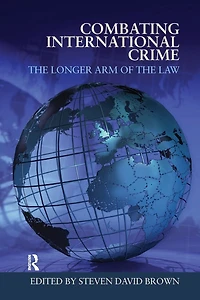 Combating International Crime: the Longer Arm of Law