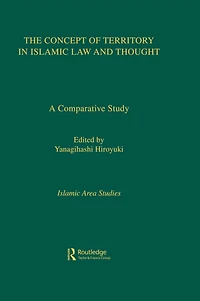 The Concept of Territory Islamic Law and Thought: A Comparative Study