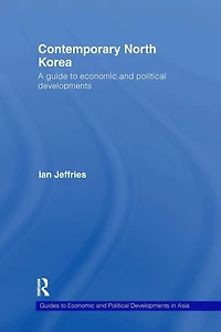 Contemporary North Korea: A guide to economic and political developments