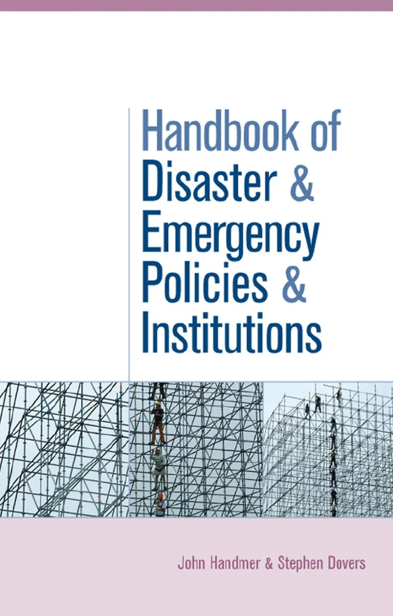 The Handbook of Disaster and Emergency Policies Institutions