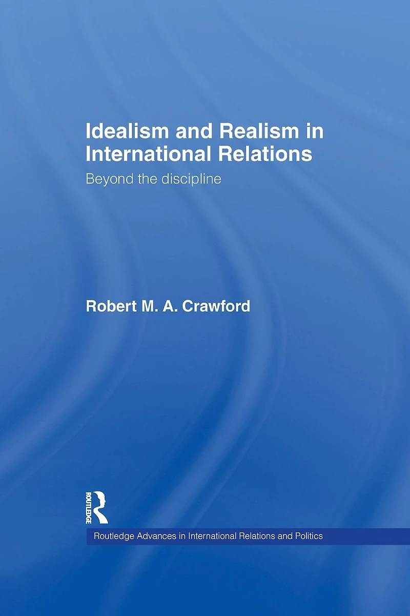 Idealism and Realism International Relations
