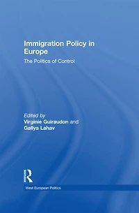 Immigration Policy Europe: The Politics of Control