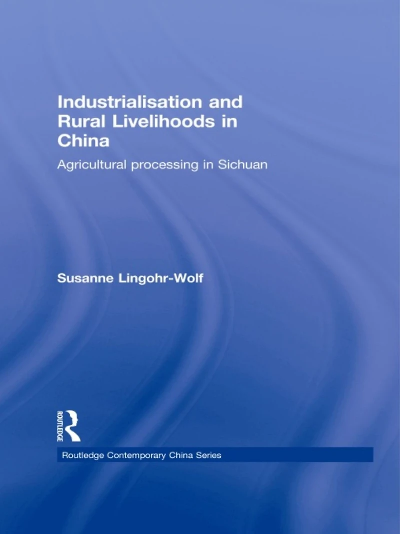 Industrialisation and Rural Livelihoods China: Agricultural Processing Sichuan