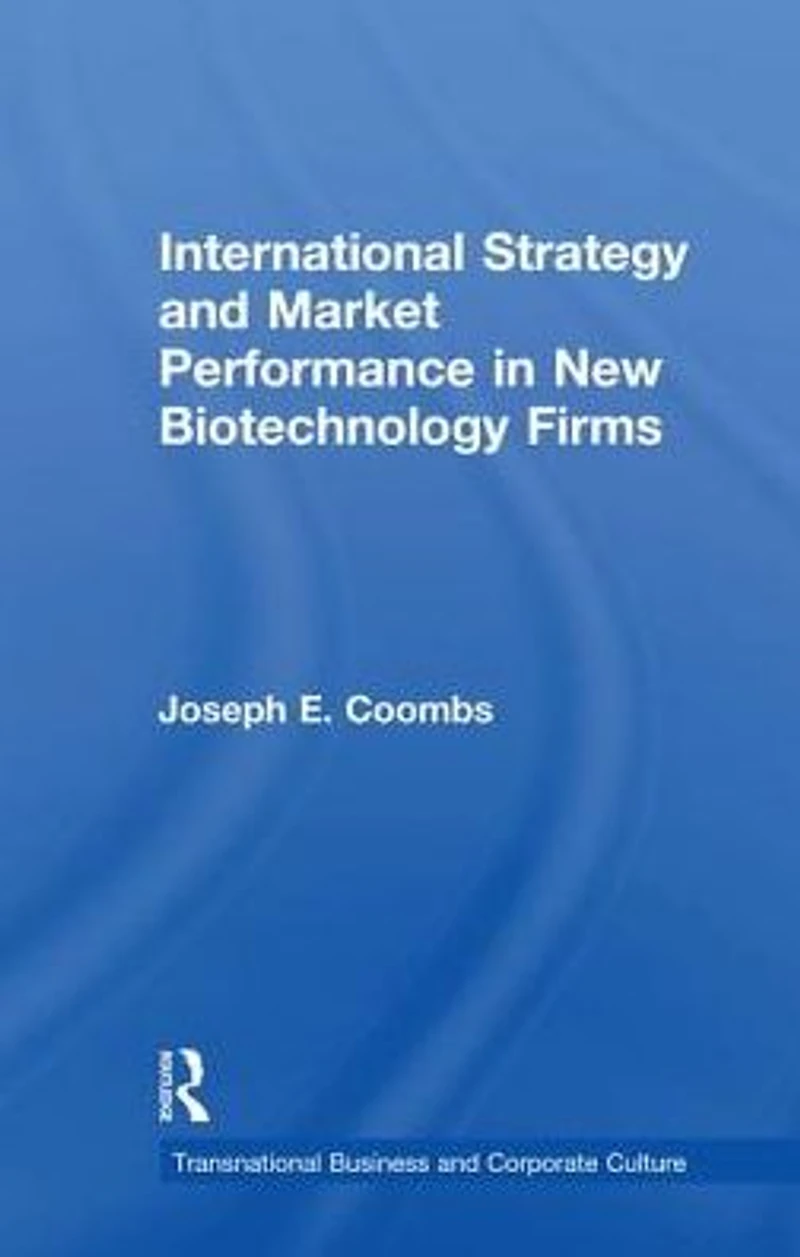 International Strategy and Market Performance New Biotechnology Firms