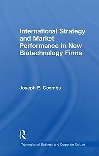 International Strategy and Market Performance New Biotechnology Firms
