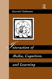 Interaction of Media, Cognition, and Learning: An Exploration How Symbolic Forms Cultivate Mental Skills Affect Knowledge Acquisition
