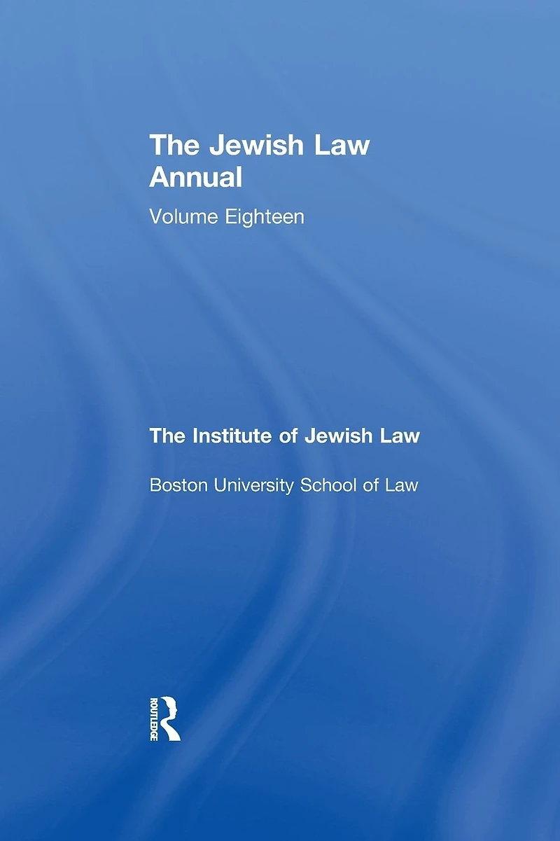 The Jewish Law Annual Volume 18