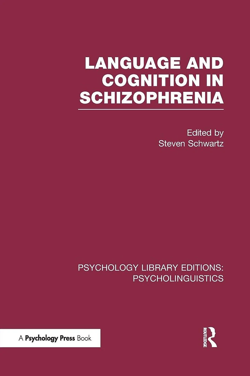 Language and Cognition Schizophrenia (PLE: Psycholinguistics)