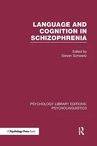 Language and Cognition Schizophrenia (PLE: Psycholinguistics)
