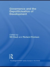 Governance and the Depoliticisation of Development